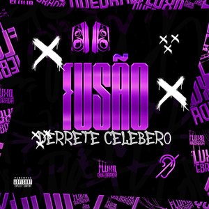 FUSÃO DERRETE CELEBERO