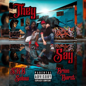 They Say