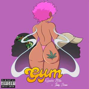 Gym (feat. Quentin Miller)
