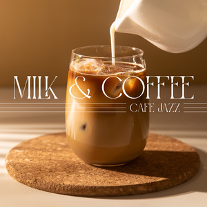Milk & Coffee