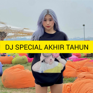 Dj Special Akir Tahun