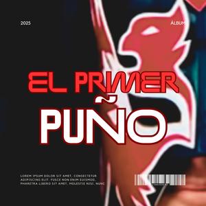El Primer Puño (feat. Dranzer)