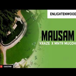 Mausam (kraze x mntr mugdh) (slowed + reverb)