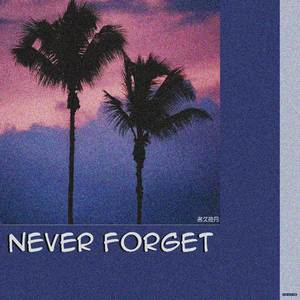 Never Forget