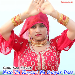 Nato Tu Kuwari Na Shayar Boss