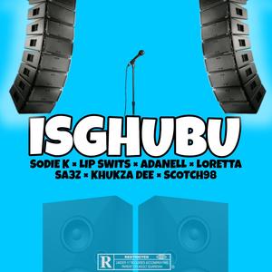 Sghubu (feat. Khukza Dee, Scotch98 & LMP Cruze)