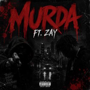 Murda (feat. Zay)