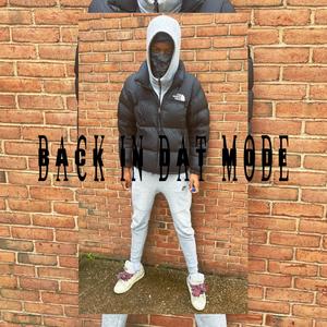 Back in dat mode (feat. 2800Choppa)