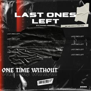 Last Ones Left (feat. Will Ramos) (Extended Version)