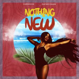 Nothing New (feat. Deo Cruger)