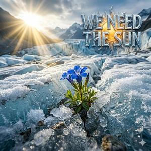 We need the Sun