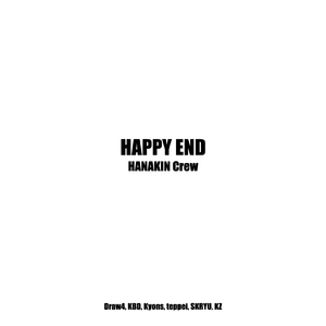 HAPPY END (feat. Draw4, KBD, Kyons, teppei, SKRYU & KZ)