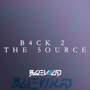 B4CK 2 THE 50URCE