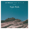 Le Malls - Night Walk