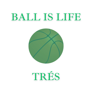 Ball is Life