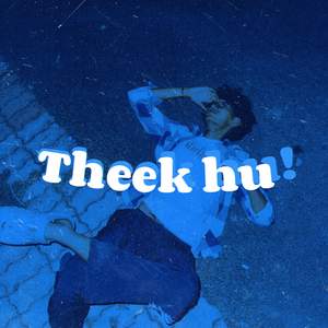 Theek hu