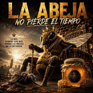 La Abeja No Pierde El Tiempo
