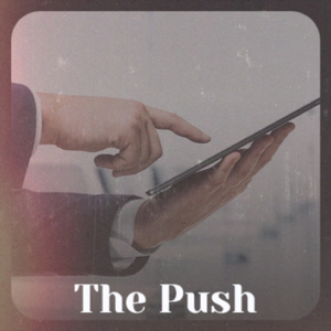 The Push