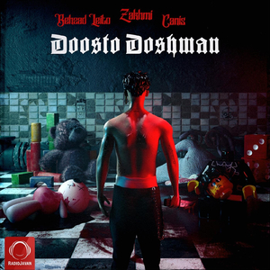 Doosto Doshman (feat. Behzad Leito & Canis)