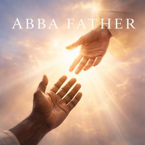Abba Father