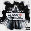 Carlito Black - Naw 4 Real