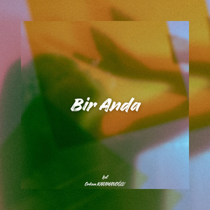 Bir Anda (2024 Remastered Version)