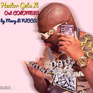 Hector Gets It Out Colombia