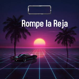 Rompe la Reja