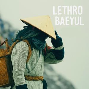 Lethro Baeyul (feat. Tshewang Lhamo & Dechen Palden)