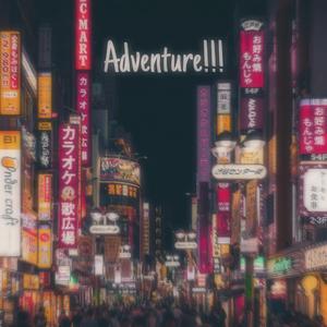 Adventure!!!
