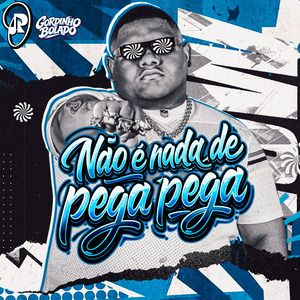 Não É Nada de Pega Pega