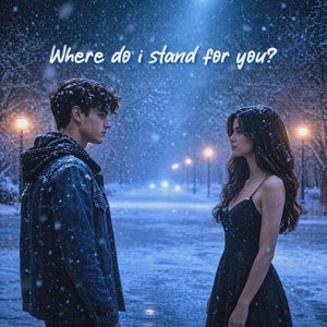Where Do I Stand for You