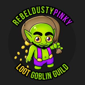 The Loot Goblins Coming