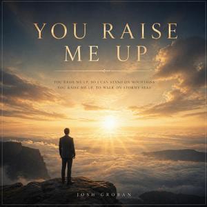 You Raise Me Up