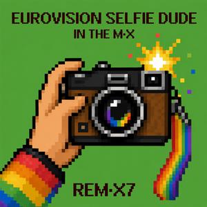 Eurovision Selfie Dude (BACK TO THE 90's M·X)