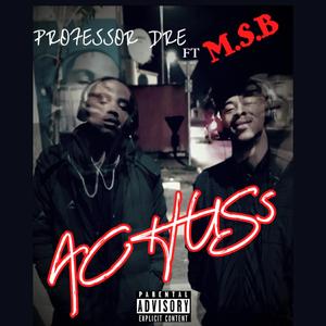 ACHUSS (feat. M.S.B)
