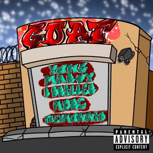 GOAT (feat. Yung Marvy, Hor6 & Treyhunnid)