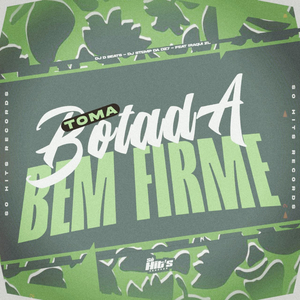 Toma Botada Bem Firme