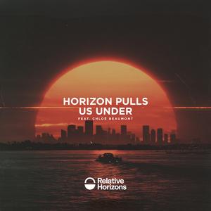 Horizon Pulls Us Under (feat. Chloë Beaumont)
