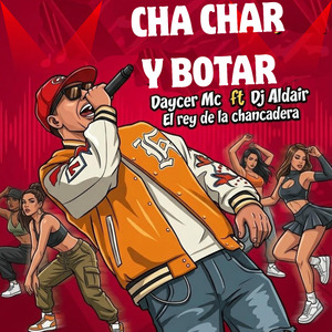 Cha Char y Botar (2024 Remasterizado)