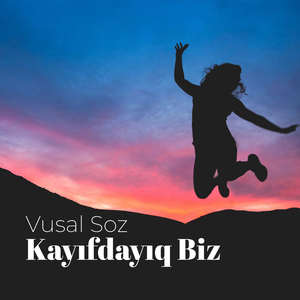 Kayıfdayıq Biz