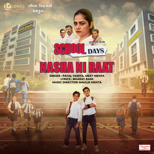 Nasha Ni Raat (From "School Days")