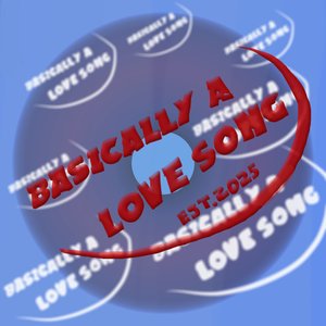 Basically a Love Song (Clean Version)