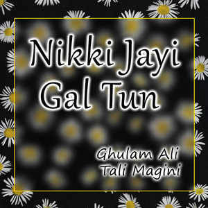 Nikki Jayi Gal Tun