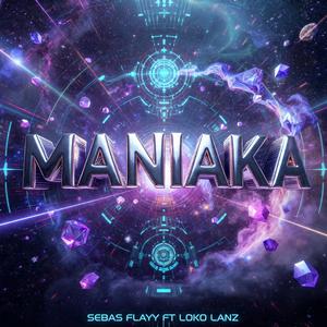 "MANIAKA" Loko Lanz (feat. Sebas Flayy)