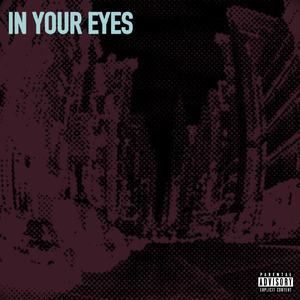 IN YOUR EYES