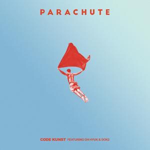 PARACHUTE (Feat. 오혁 & Dok2)