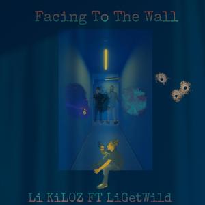 Facing To The Wall (feat. Li GetWild)