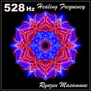 528 Hz Healing Frequency