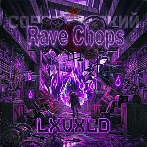 Rave Chops (slowed + reverb)